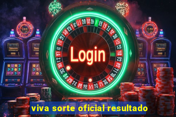 viva sorte oficial resultado